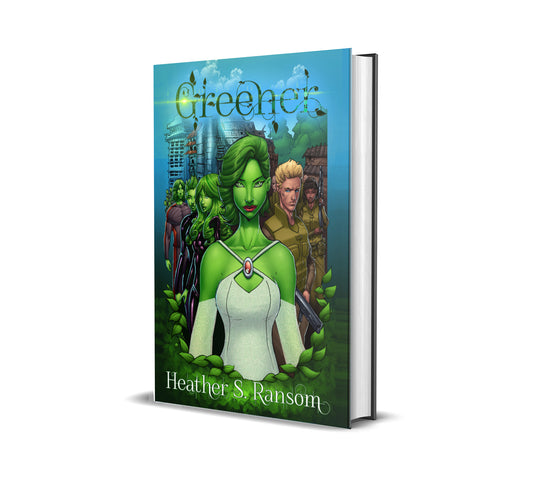 Greener: Book 2 of the Going Green Trilogy by Heather S. Ransom