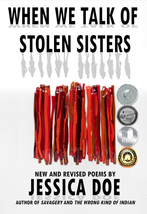 When We Talk of Stolen Sisters: New and Revised Poems by Jessica Doe