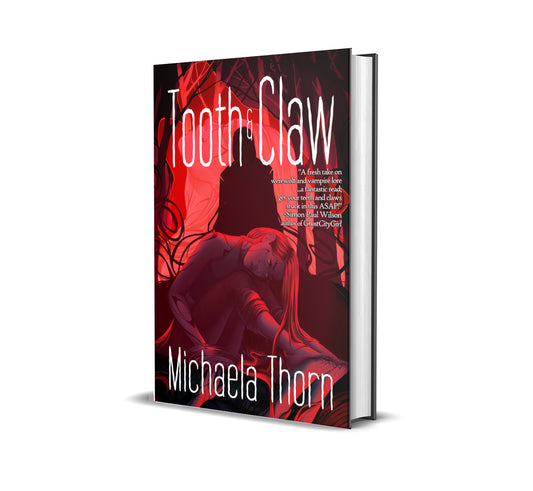 Tooth and Claw by Michaela Thorn